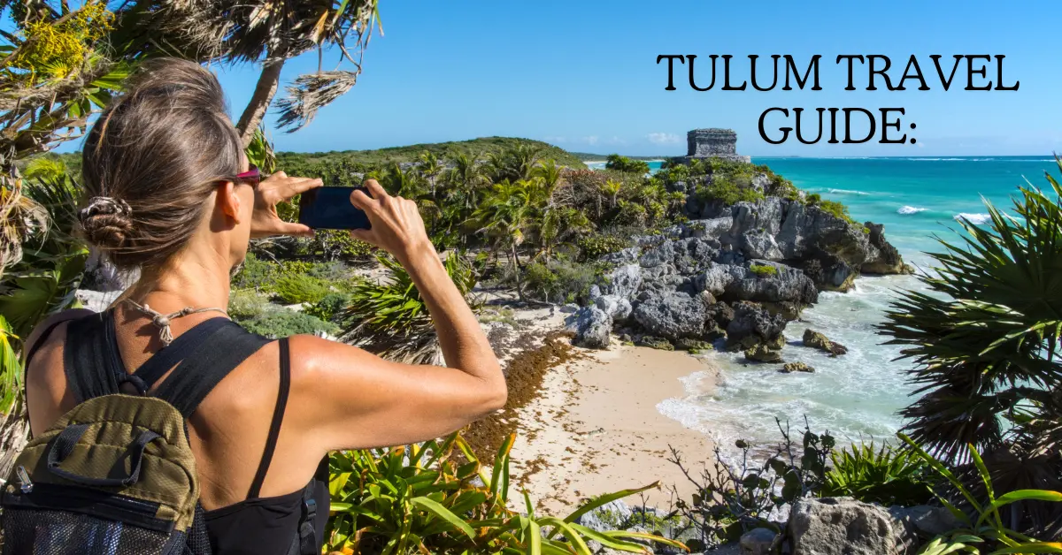 Tulum Travel Guide